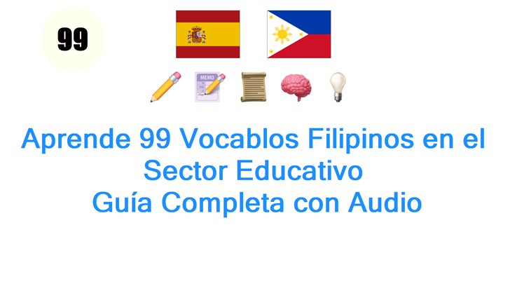 Aprende 99 Vocablos Filipinos en el Sector Educativo: Guía Completa con Audio